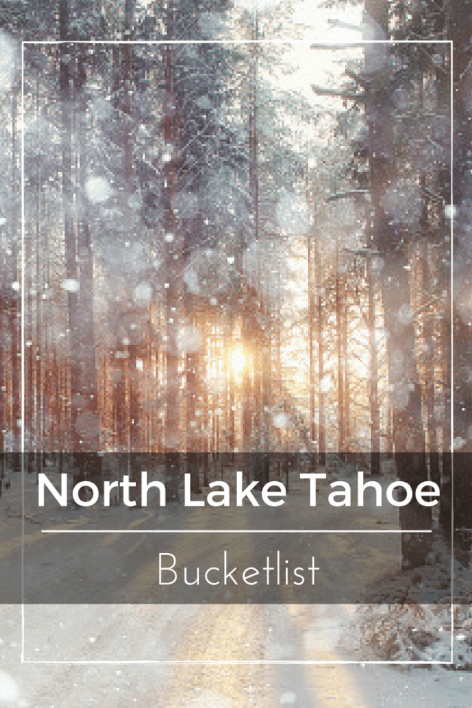 North Lake Tahoe Bucketlist