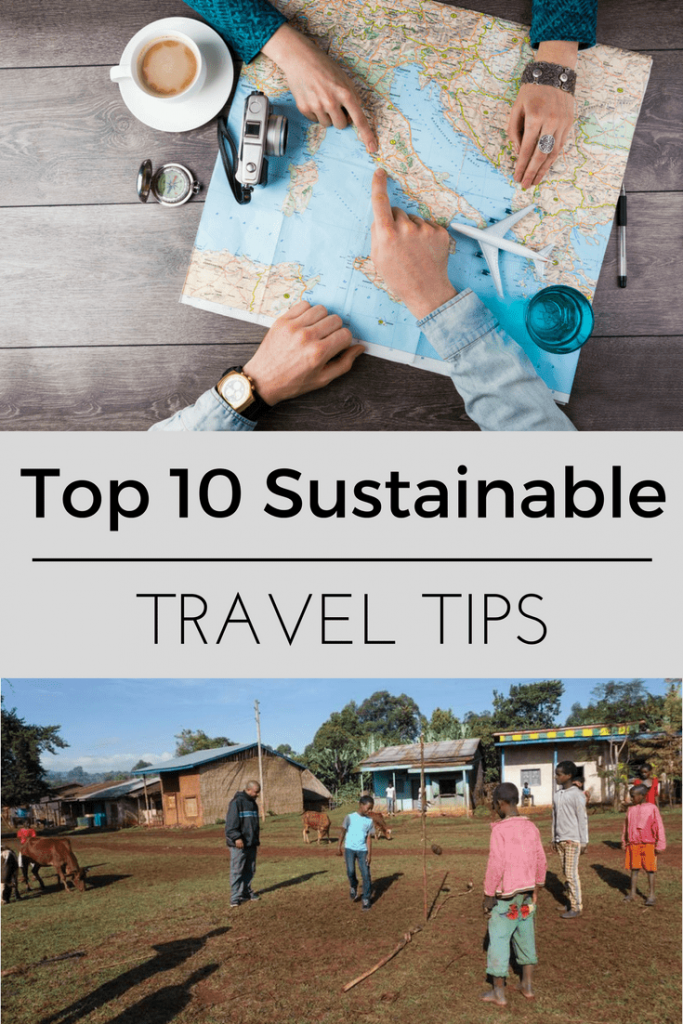 Top 10 Sustainable Travel Tips for your next trip.