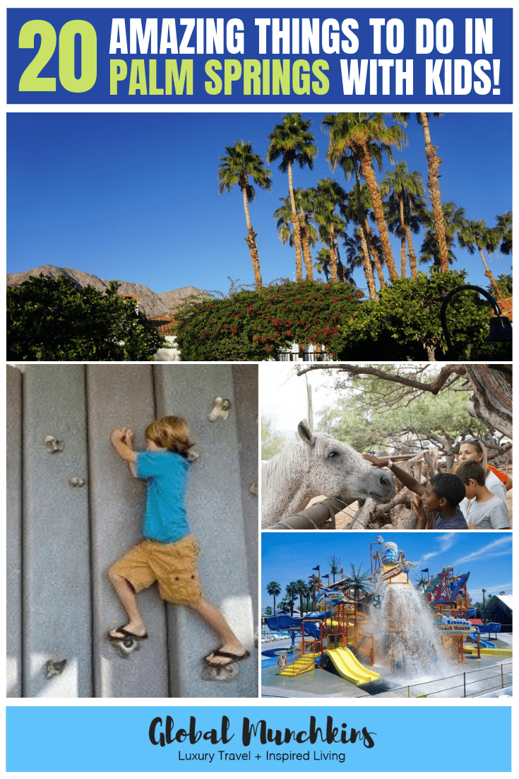 Guide to Palm Springs with Young Kids: An Unlikely Destination That Works -  Trips With Tykes