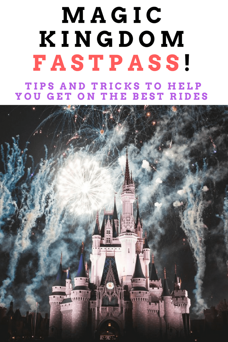 Magic Kingdom Fastpass! Tips and tricks to help you choose the Best Rides