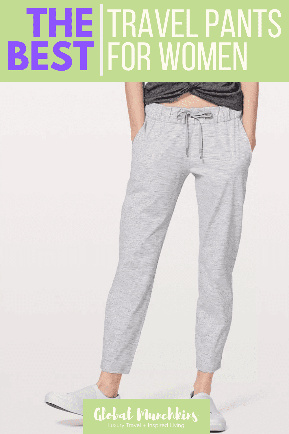 The Best Travel Pants For Women - [18 Of The Best Pairs] | Global Munchkins