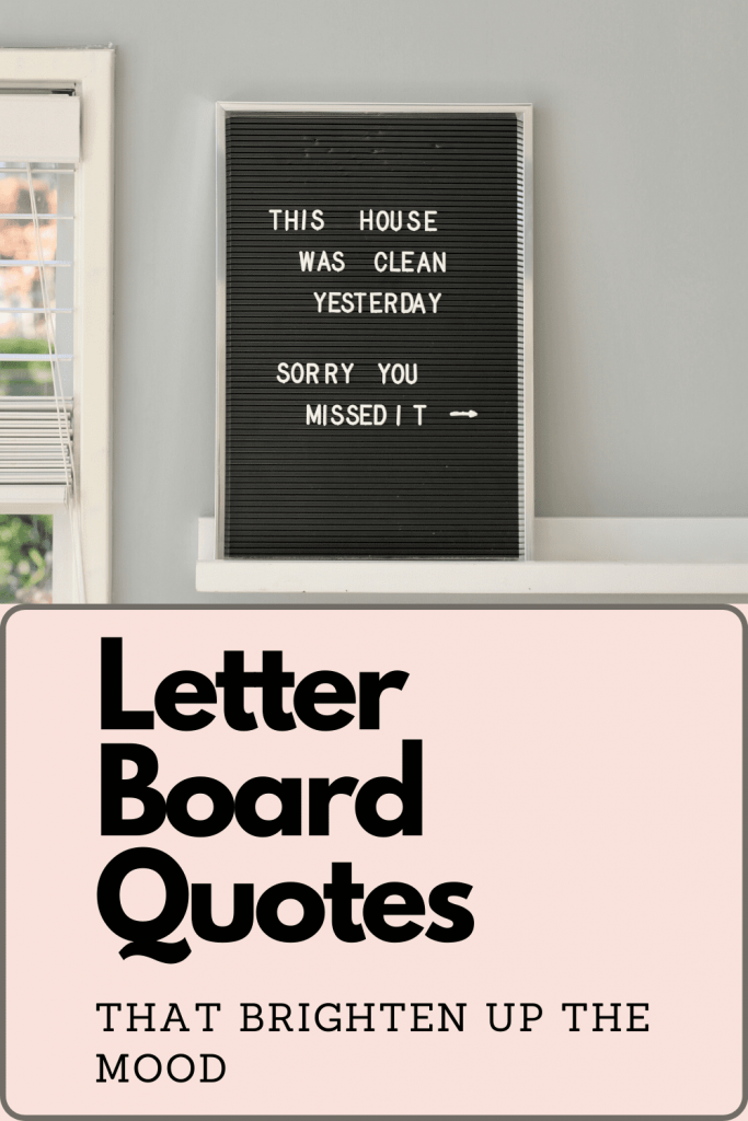 Letter Board Quotes