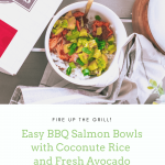 The Best Bbq Salmon Bowl With Coconut Rice And Avocado Mango Salsa Global Munchkins