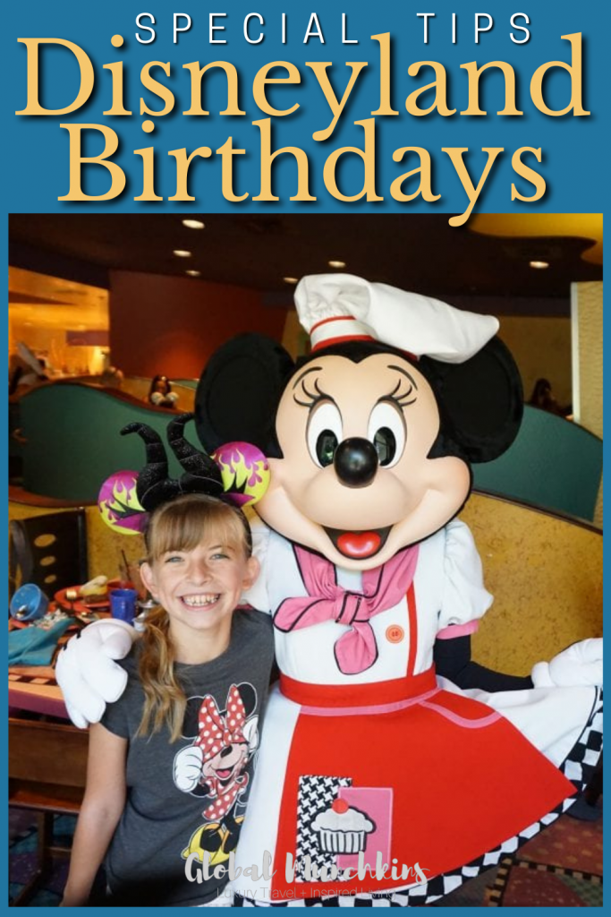 Special Tips Disneyland Birthdays Global Munchkin