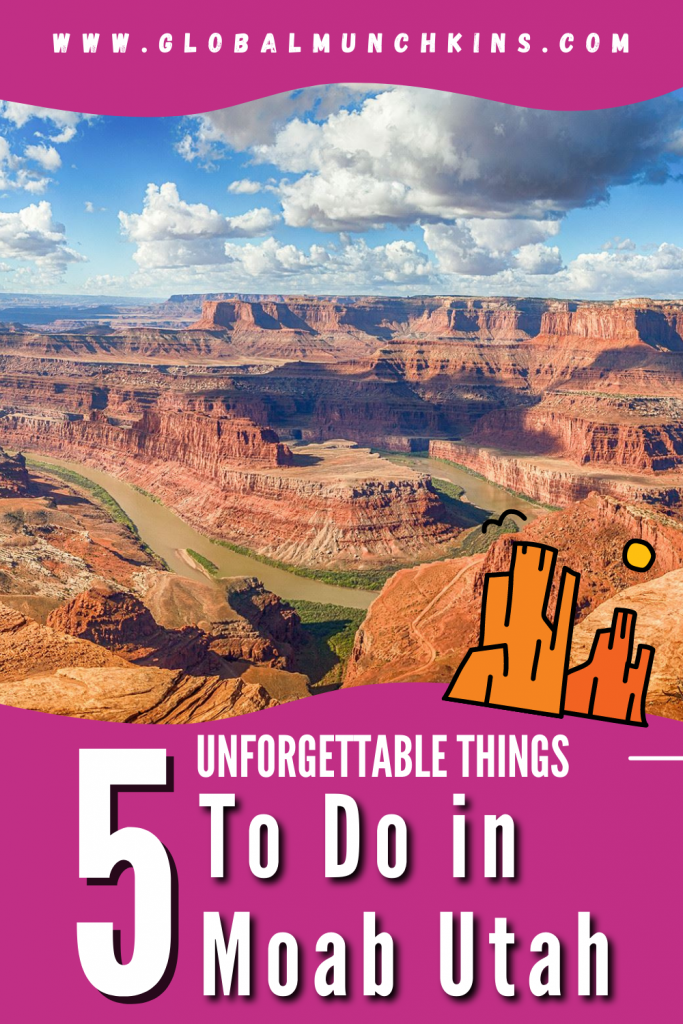 Unforgettable Things To Do in Moab Utah Global Munchkins 1 1