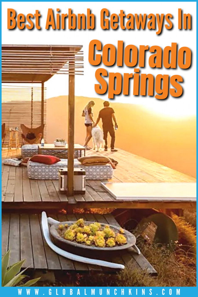 Pin Best Airbnb Getaways In Colorado Springs Global Munchkins