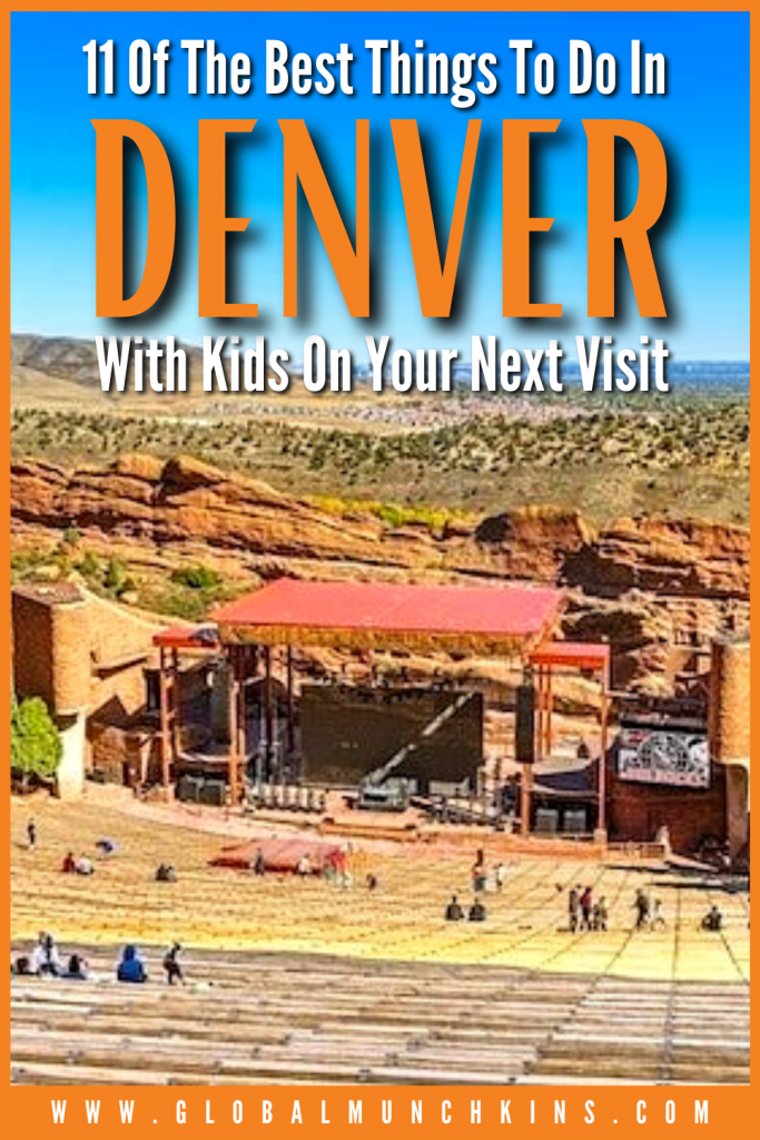 Pin The Best Things To Do In Denver With Kids On Your Next Visit Global Munchkins