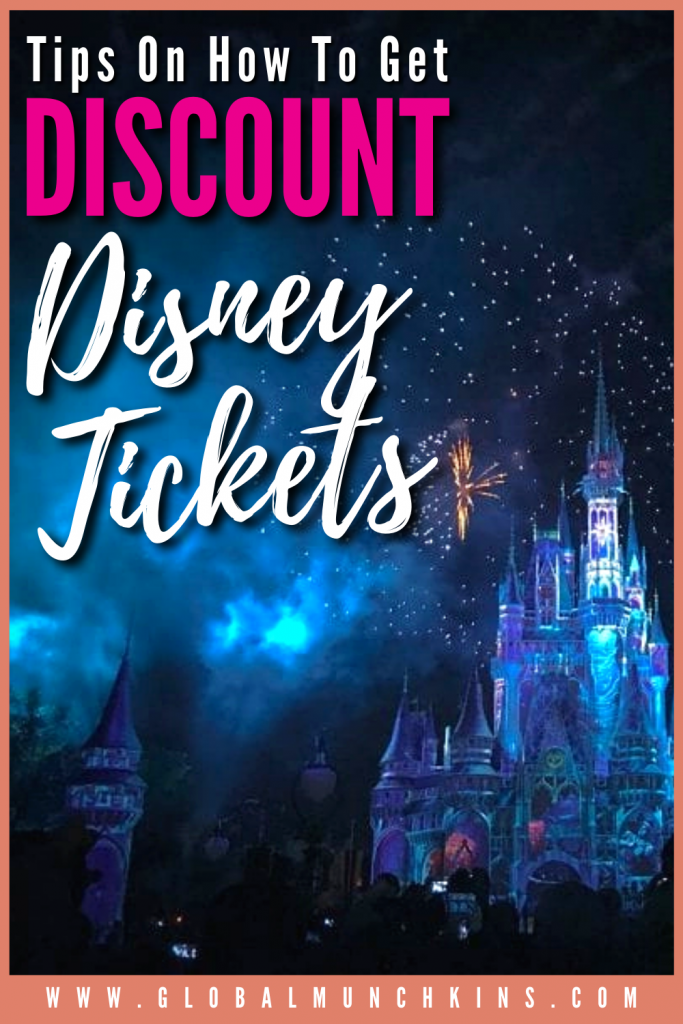 Pin Tips On How To Get Discount Disney Tickets Global Munchkins