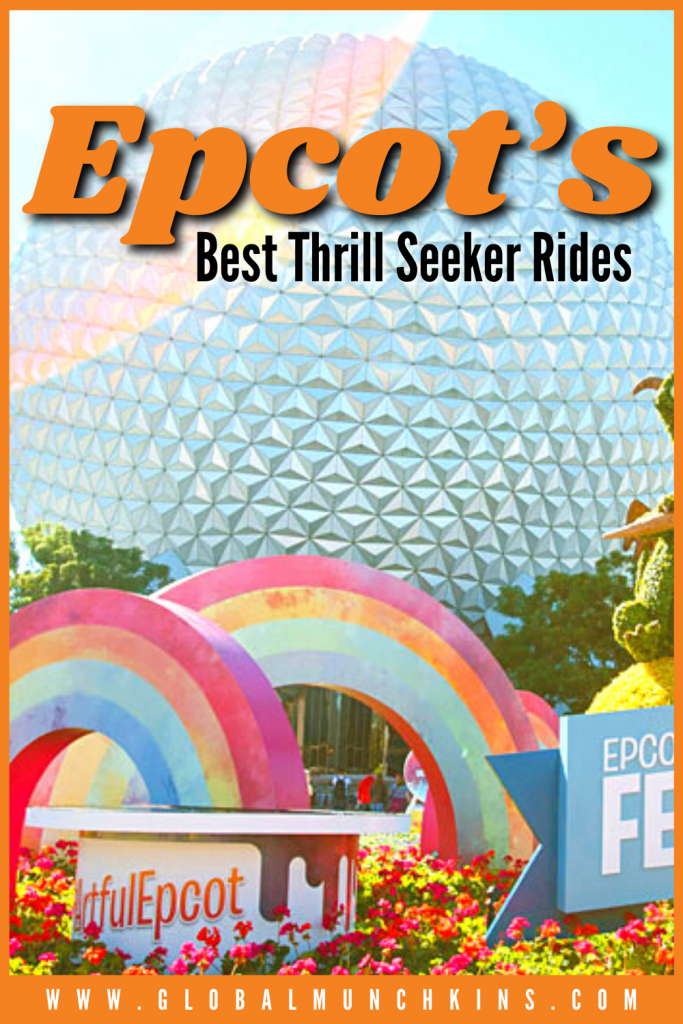 Pin Epcots Best Thrill Seeker Rides Global Munchkins