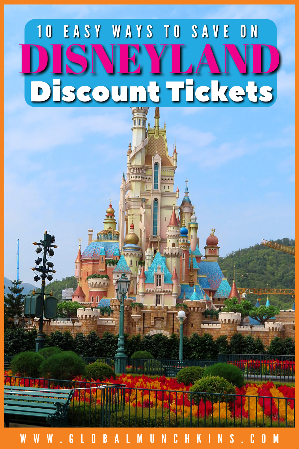 How to Buy Discount Disneyland Tickets [10 Easy Ways to Save + Bonus