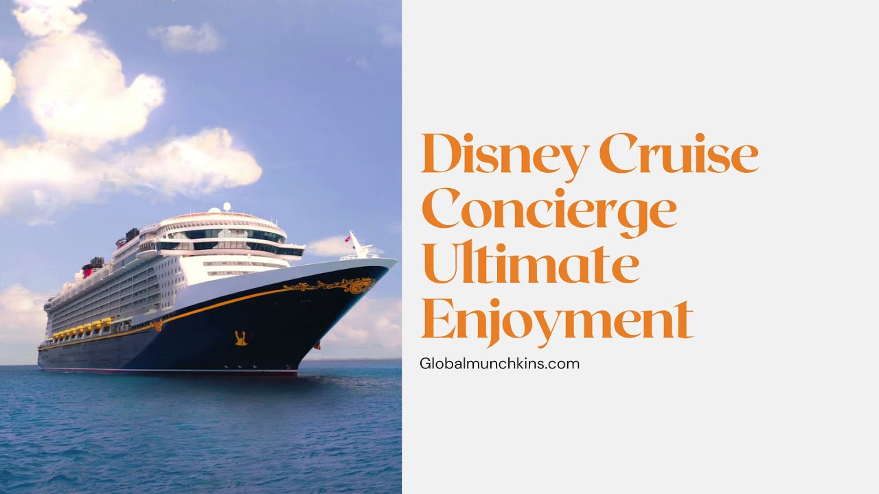 disney cruise concierge why youl