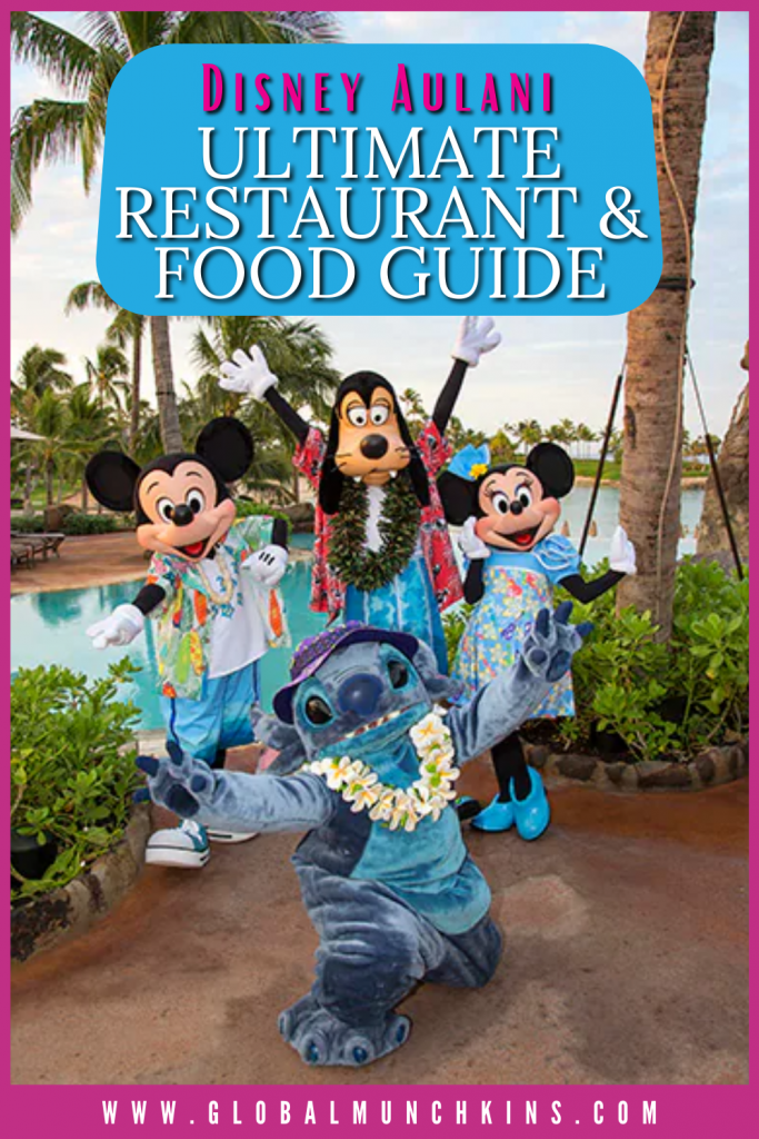 Pin Disney Aulani Ultimate Restaurant Food Guide Global Munchkins