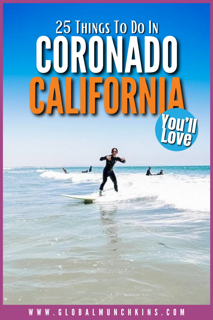 25 Things To Do In Coronado California Youll Love