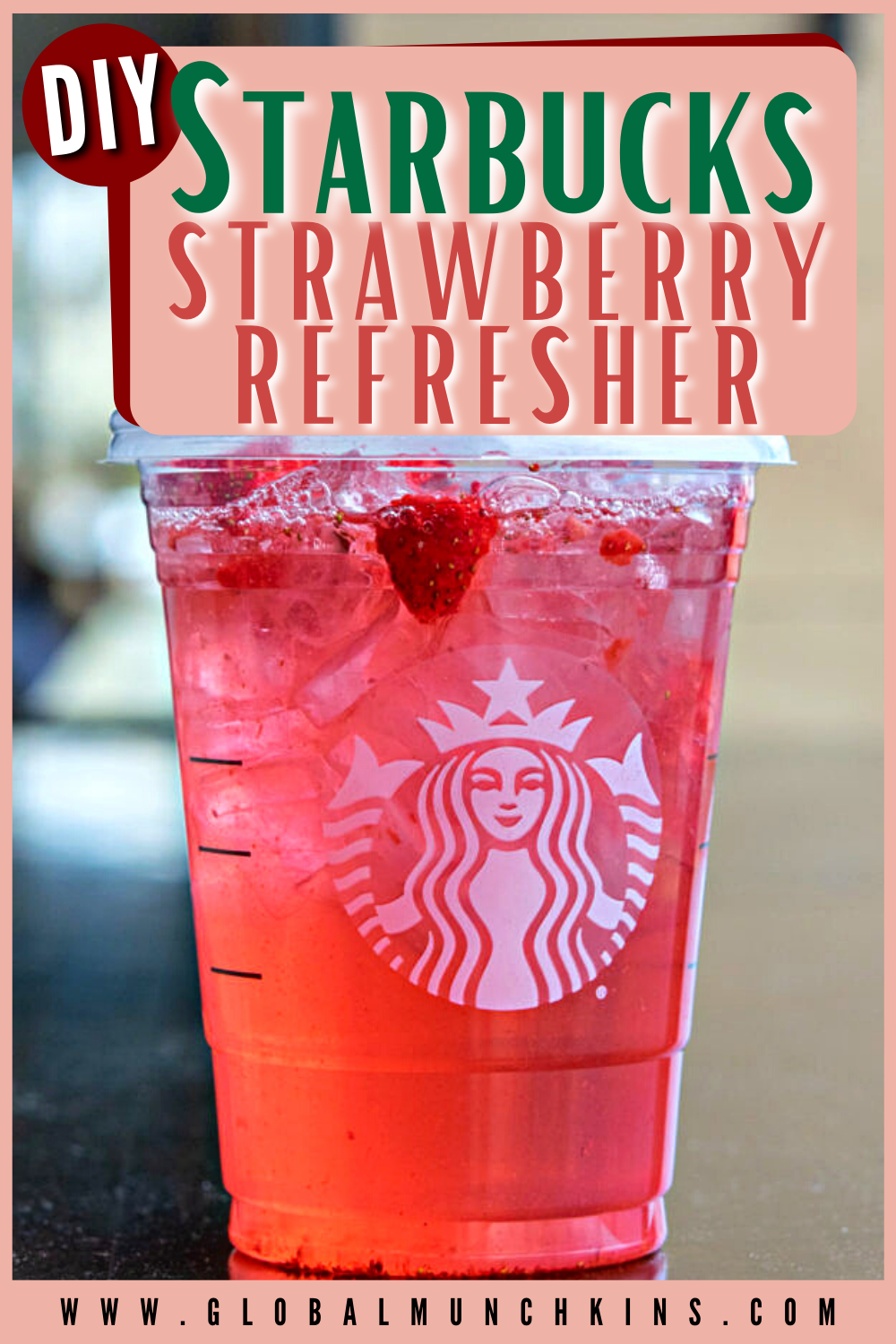 DIY Starbucks Strawberry Acai Refresher | Global Munchkins