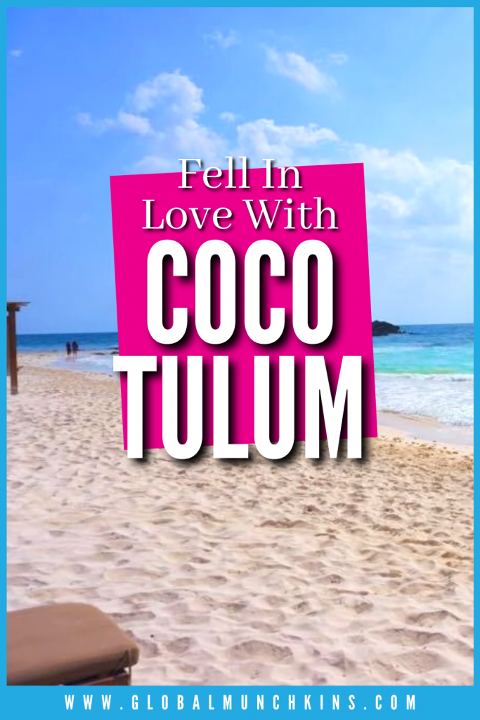 Fell In Love With Coco Tulum Global Munchkins