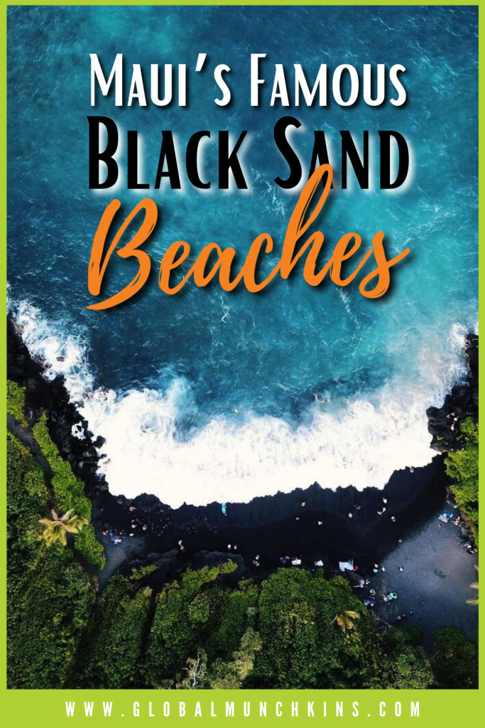 ultimate guide to Maui Black Sand Beaches