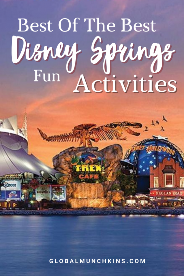 So many things to do at Disney Springs - Here's the Best of the Best!