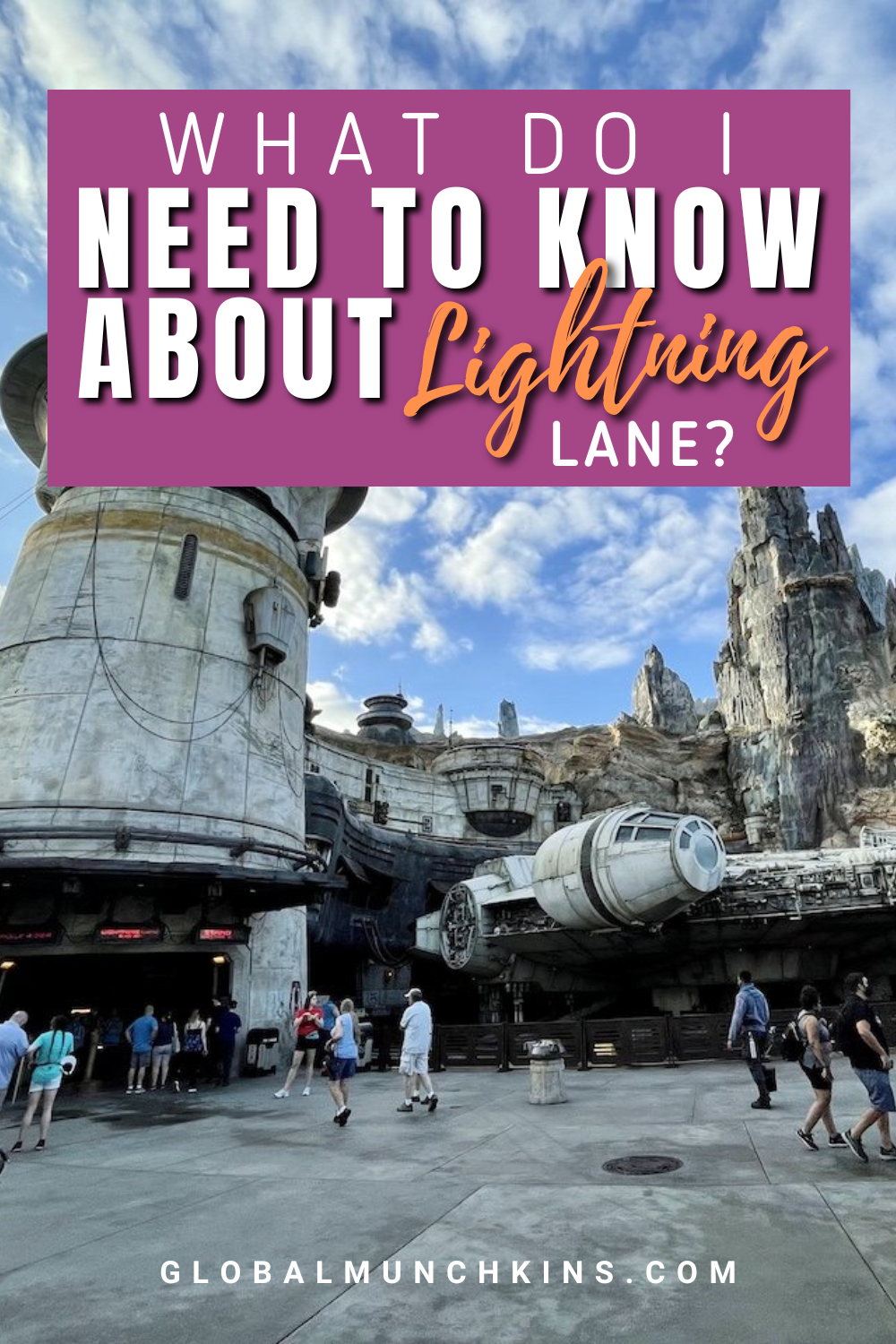 All You Need to Know About Lightning Lane at Disneyland! | Global Munchkins