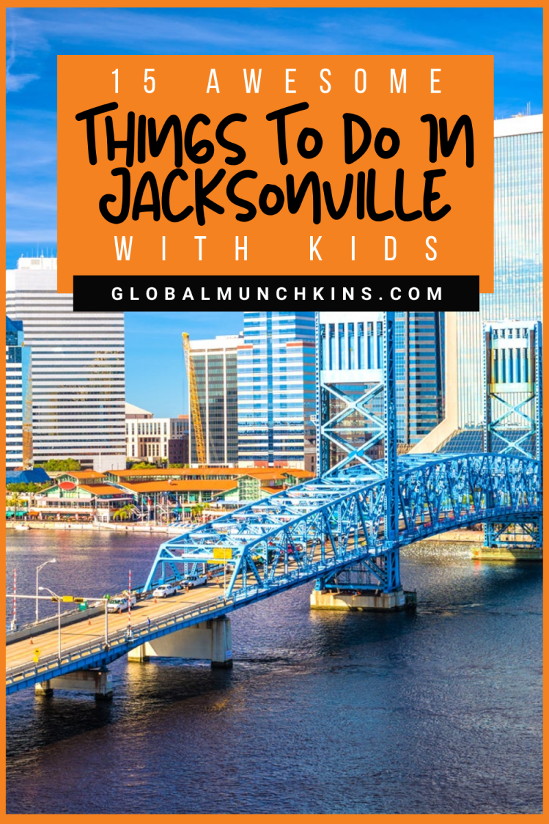 19 Awesome Things To Do In Jacksonville With Kids! | Global Munchkins