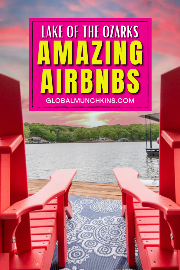10 Amazing Lake Of The Ozarks AirBnbs Global Munchkins