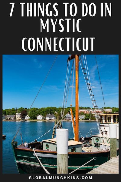 Things to do in Mystic Connecticut