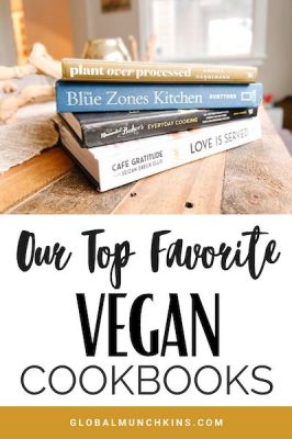 Our Top 10 Favorite Delicious Vegan Cookbooks