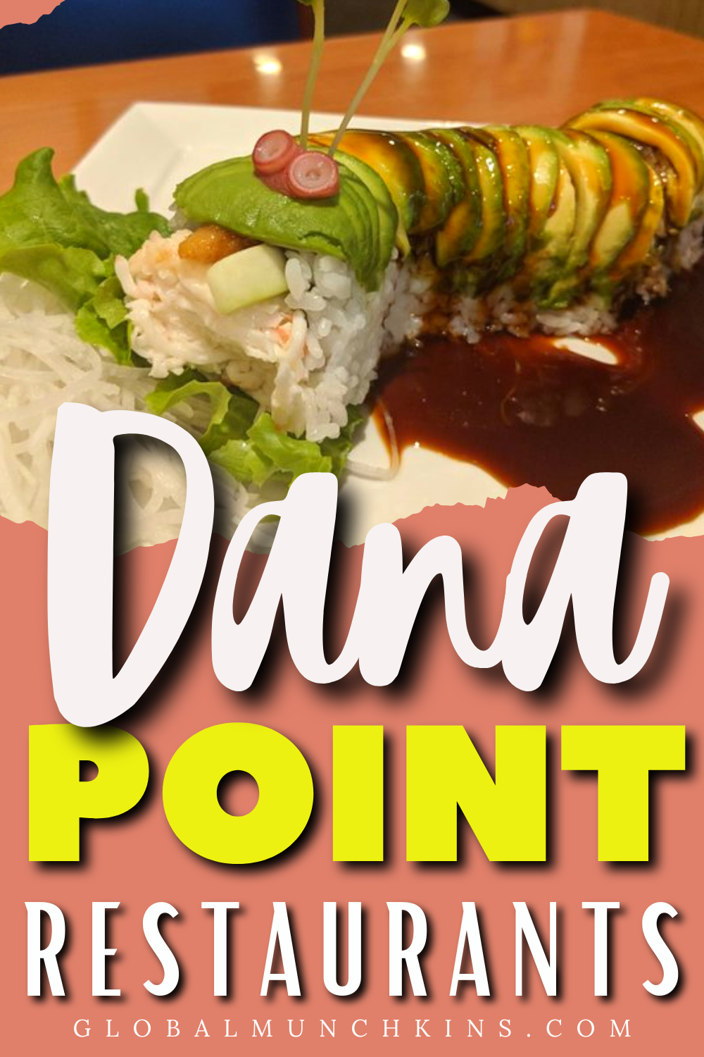 The Ultimate Guide to the [Best Dana Point Restaurants and Activities!]