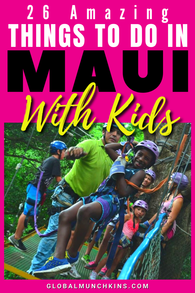 26 Amazing Things To Do In Maui With Kids