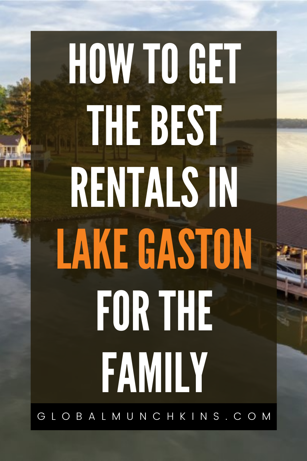 Top 5 Lake Gaston Rentals and What to Do Global Munchkins