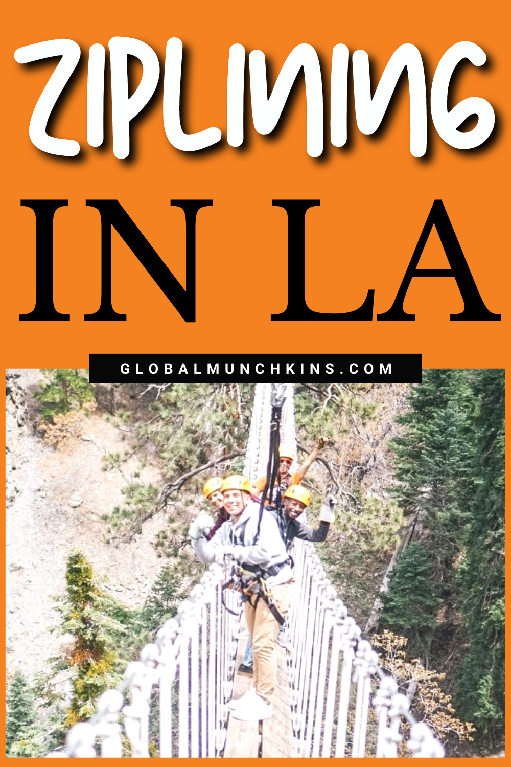 Zipline in Los Angeles! The Best Experience Ever!