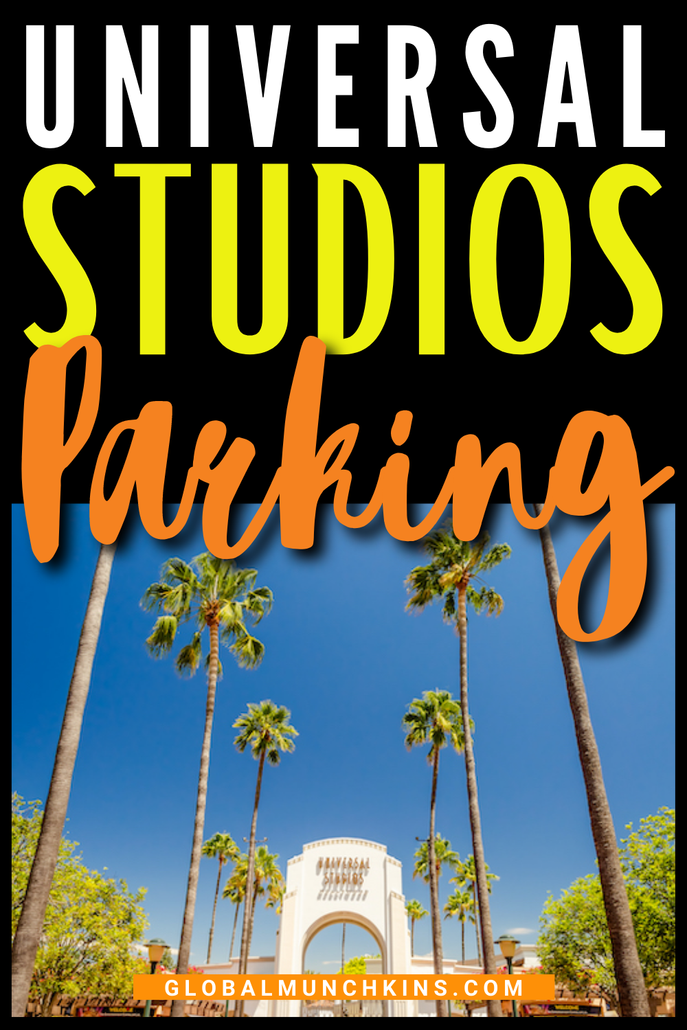 Everything to Know About Parking at Universal Studios Hollywood