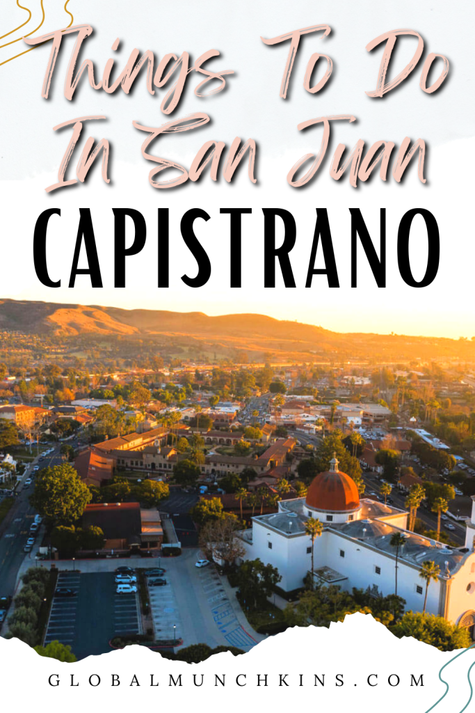 san juan capistrano day trip