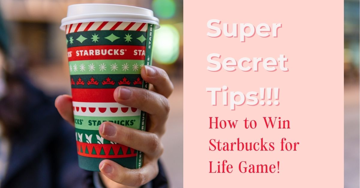 Starbucks for Life is Back! [Super Secret Ways] to Play for Free & Win