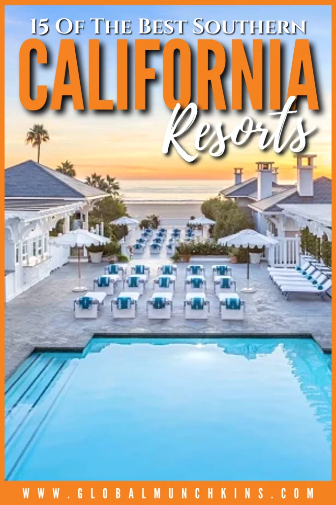 15 of the Best Southern California Resorts 17 Pin 15 Of The Best Southern California Resorts Global Munchkins