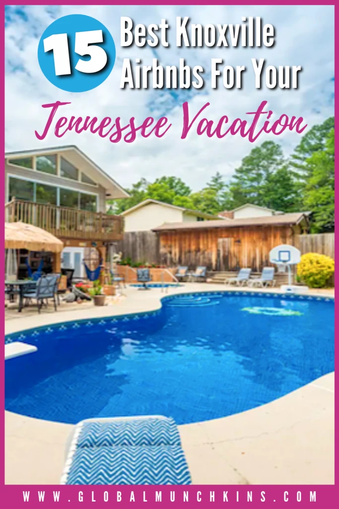 15 Best Knoxville Airbnbs for your Tennessee Vacation 17 knoxville-airbnbs-jennessee-vacation-family-trip