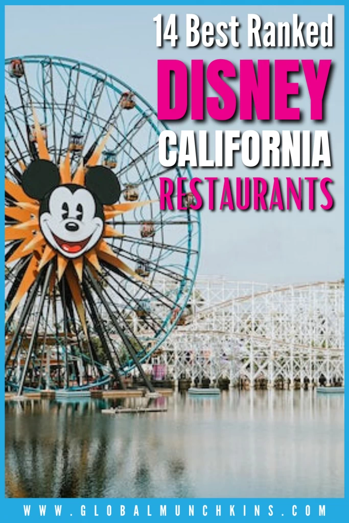 We Ranked every one of the 14 Disney California Adventure Restaurants 17 Pin 14 Best Ranked Disney California Restaurants Global Munchkins