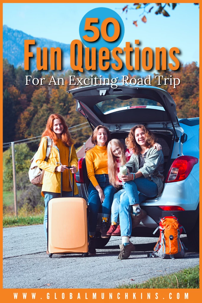 50 Road Trip Questions To Spark Conversations 6 Pin 50 Fun Questions For An Exciting Road Trip Global Munchkins