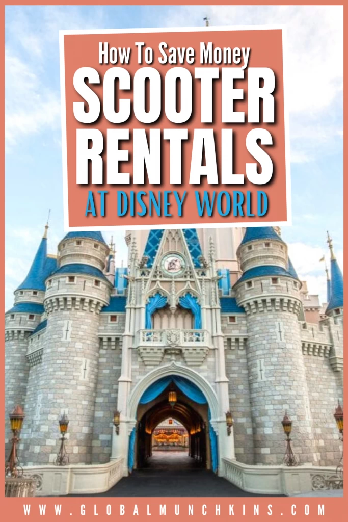 Disney World Scooter Rental Tips + How to Save Money! 6 How To Save Money Scooter Rentals At Disney World Global Munchkins